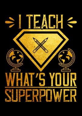 I teach whats your super