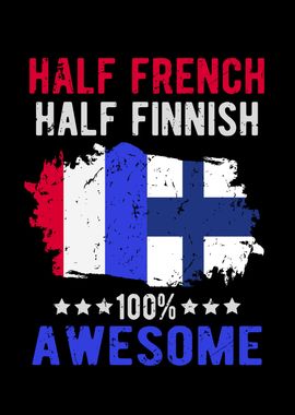 Half French Half Finnish