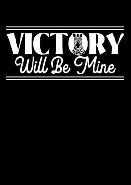 Victory Will Be Mine