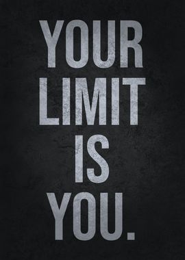 Your Limit Is You