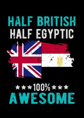 Half British Half Egyptic