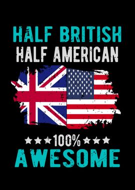 Half British Half American