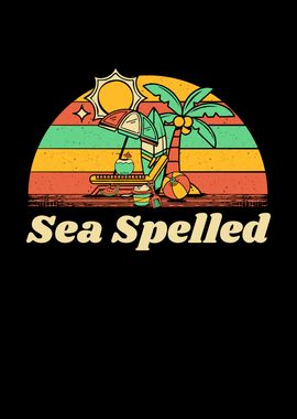 Sea Spelled Beach Sayings