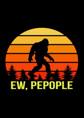 Retro Ew People Bigfoot