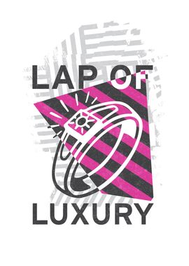 Lap of luxury