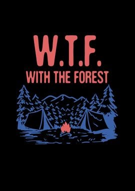 WTF With The Forest