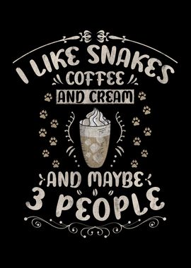 Snakes Coffee And Cream