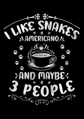 Snakes And Americano