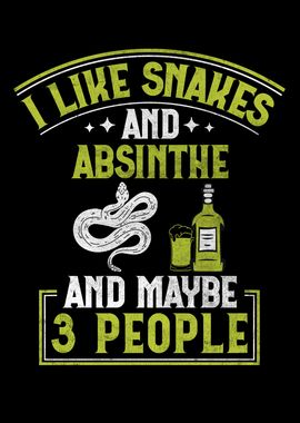 Snakes And Absinthe