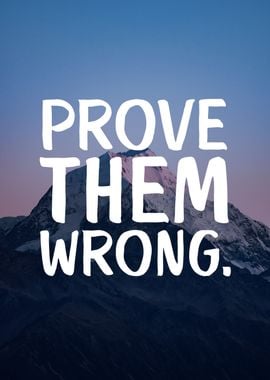 Prove Them Wrong