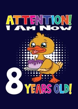 Cute Duck I Am 8 Years Old