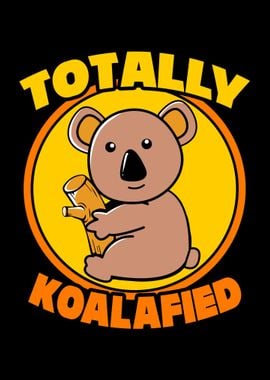 Koala Totally Koalafied