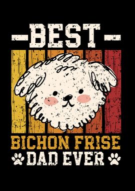 Best Bichon Frise Dad Ever