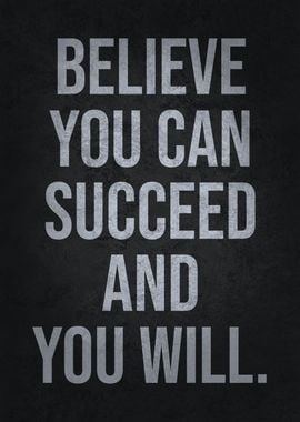 Believe You Can Succeed