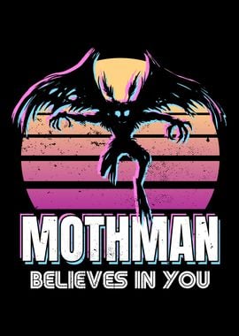 Mothman believes in you