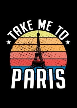 Take Me To Paris Love