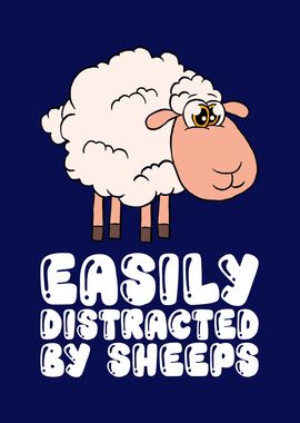 Easily Distracted By Sheep