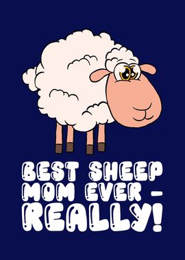 Best Sheep Mom Ever Really