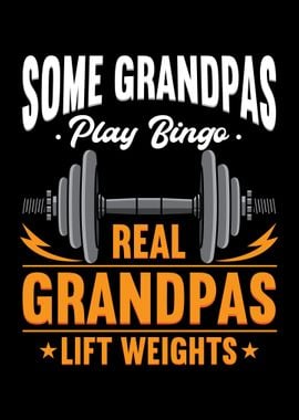 Real Grandpas Lift Weights