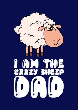 I Am The Crazy Sheep Dad