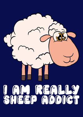 I Am Really Sheep Addict