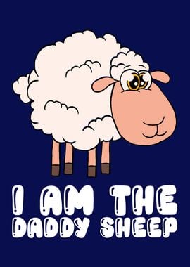 I Am The Daddy Sheep