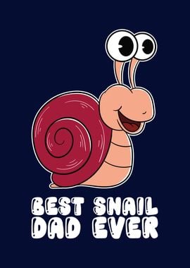 Best Snail Dad Ever