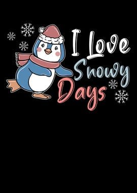 I Love Snow Days Penguin