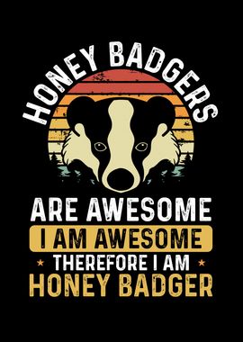 Retro Honey badger are awe