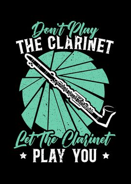 Let The Clarinet Play You