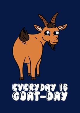 Everyday Is Goatday