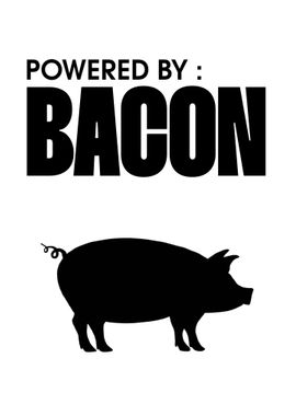 Powered By Bacon