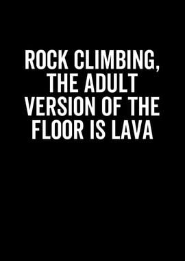 Rock Climbing The Adult