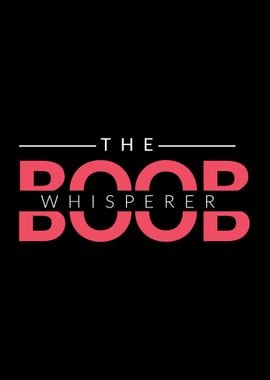 Boob Whisperer