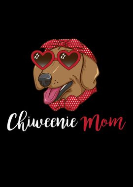 Chiweenie Mom Dog Lover