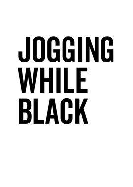 Jogging While Black