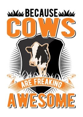 Because Cows Are Freaking 