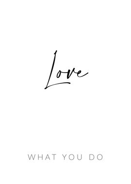 Love What You Do