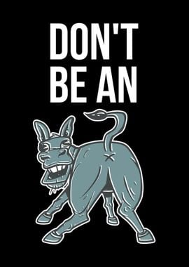 Dont Be A Donkey