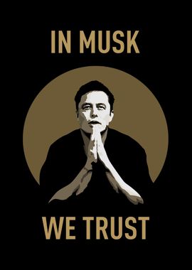 In Musk We Trust