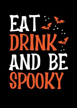 Eat drink and be spooky