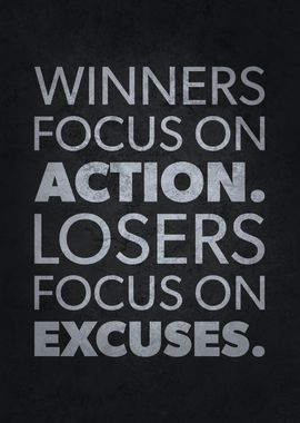 Focus On Action vs Excuses