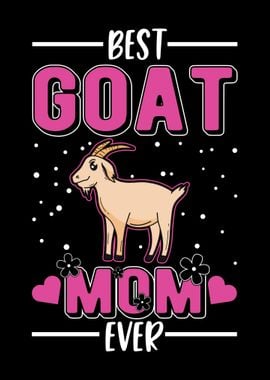 Best Goat Mom Ever