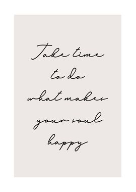 Take time soul happy quote