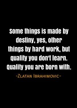 Zlatan Ibrahimovic quotes 