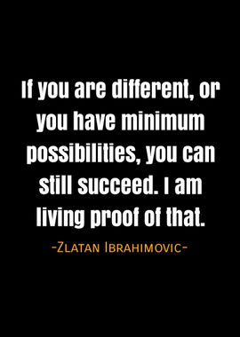 Zlatan Ibrahimovic quotes 