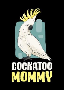 Cockatoo Mommy