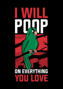 I Will Poop On Everything