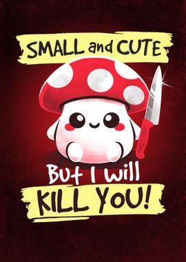 Cute killer mushroom