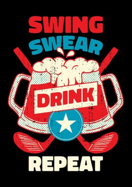 Swing Swear Drink Repeat